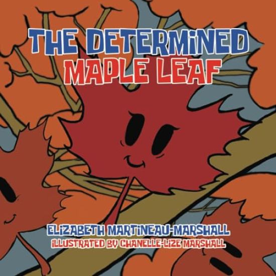 The Determined Maple Leaf