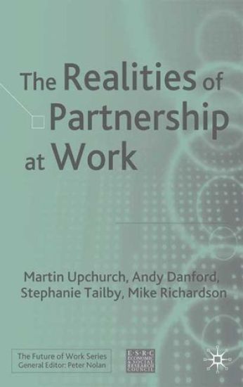 The Realities of Partnership at Work