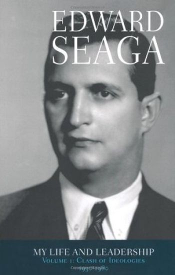 Edward Seaga My Life & Leadership Volume 1