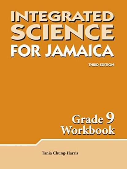 Integrated Science for Jamaica 3rd Edition Grade 9 Workbook