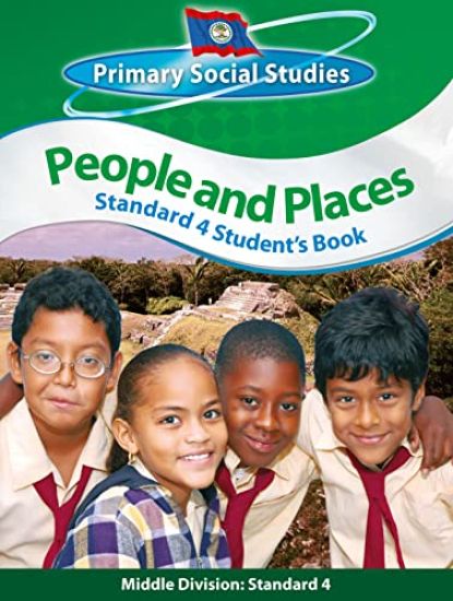 Belize Primary Social Studies Standard 4 Student's Book: People and Places