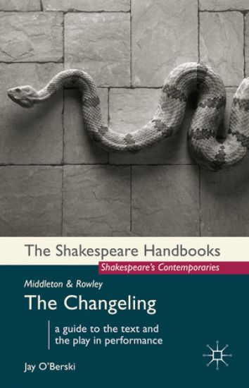 Middleton and Rowley: The Changeling