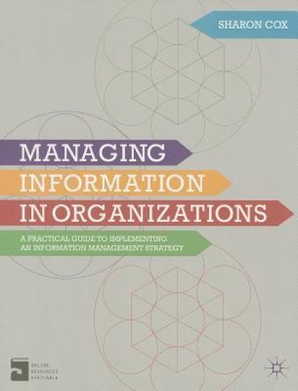 Managing Information in Organizations