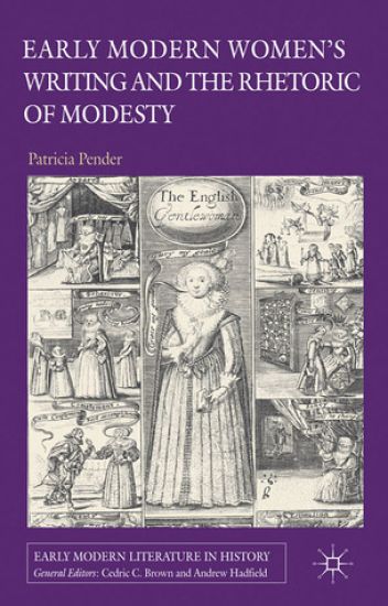 Early Modern Women's Writing and the Rhetoric of Modesty