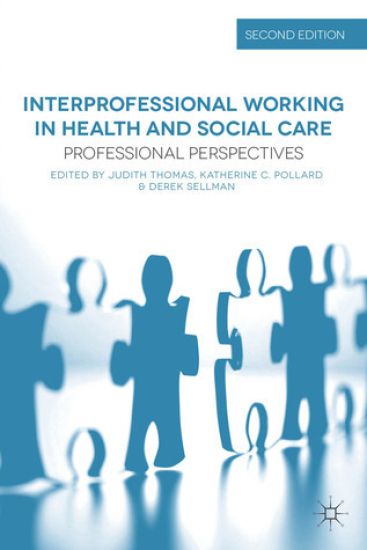 Interprofessional Working in Health and Social Care