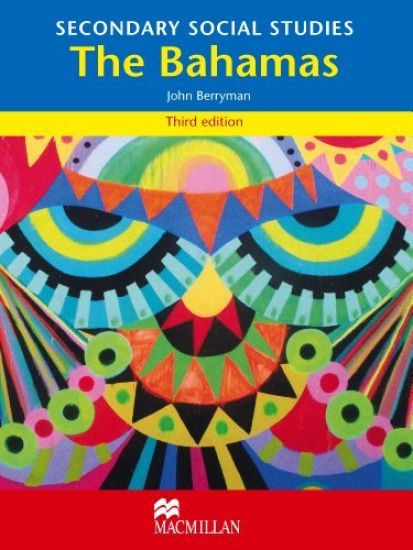The Bahamas Secondary Social Studies 3rd Edition Student's Book