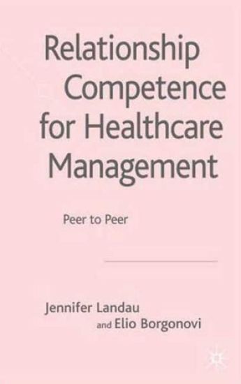 Relationship Competence for Healthcare Management