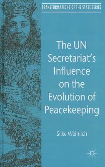 The UN Secretariat's Influence on the Evolution of Peacekeeping
