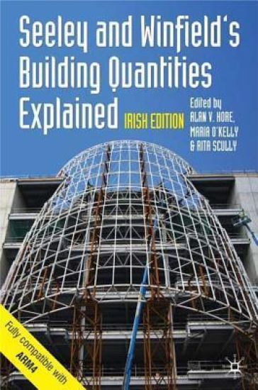 Seeley and Winfield's Building Quantities Explained: Irish Edition