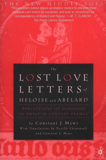 The Lost Love Letters of Heloise and Abelard