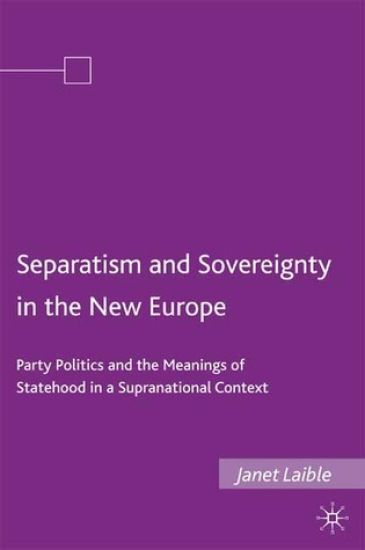 Separatism and Sovereignty in the New Europe