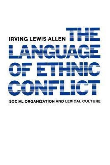 The Language of Ethnic Conflict