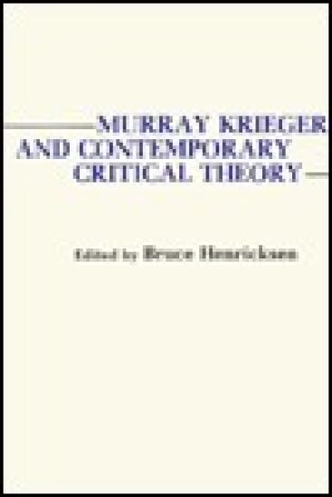 Murray Krieger and Contemporary Critical Theory