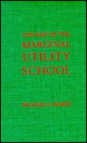 The Rise of the Marginal Utility School, 1870-1889