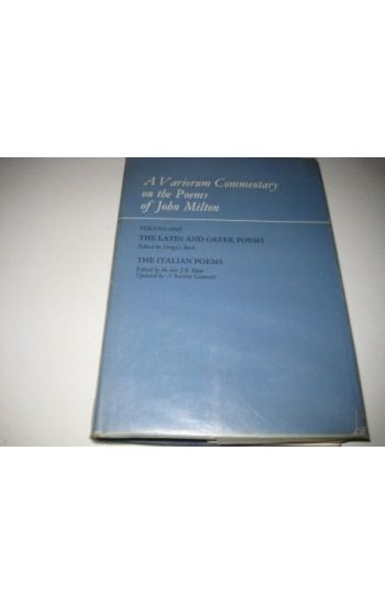 A Variorum Commentary on the Poems of John Milton