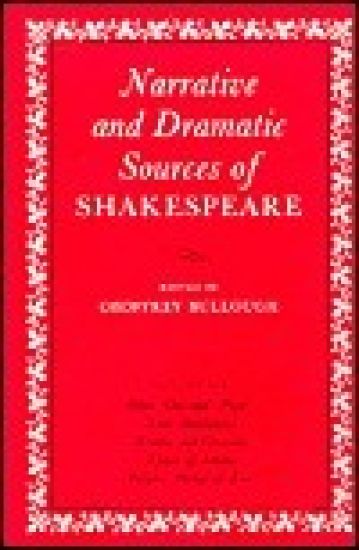Narrative and Dramatic Sources of Shakespeare