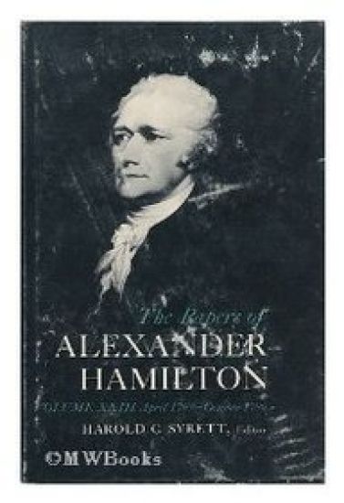 The Papers of Alexander Hamilton