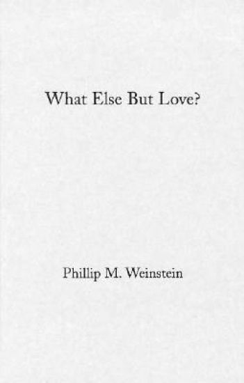 What Else but Love?