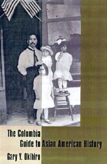 The Columbia Guide to Asian American History