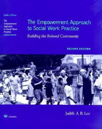 The Empowerment Approach to Social Work Practice