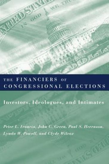 The Financiers of Congressional Elections