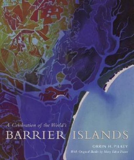 A Celebration of the World’s Barrier Islands