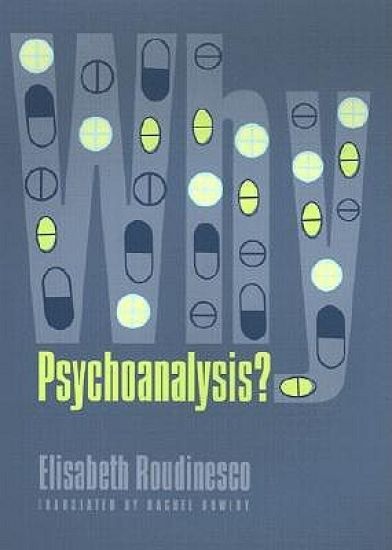 Why Psychoanalysis?