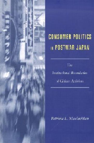 Consumer Politics in Postwar Japan
