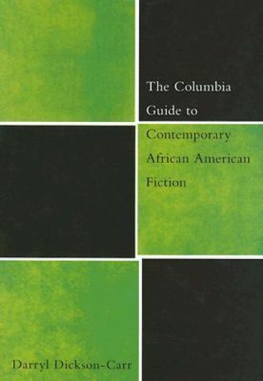 The Columbia Guide to Contemporary African American Fiction