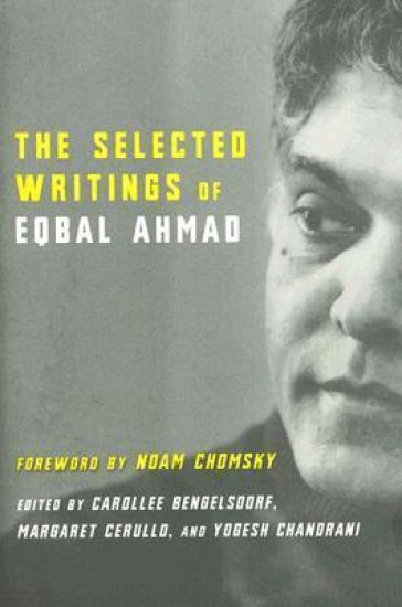 The Selected Writings of Eqbal Ahmad