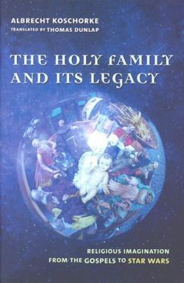 The Holy Family and Its Legacy