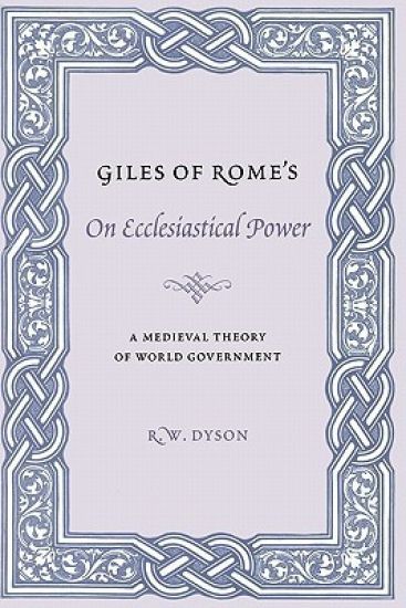 Giles of Rome's On Ecclesiastical Power