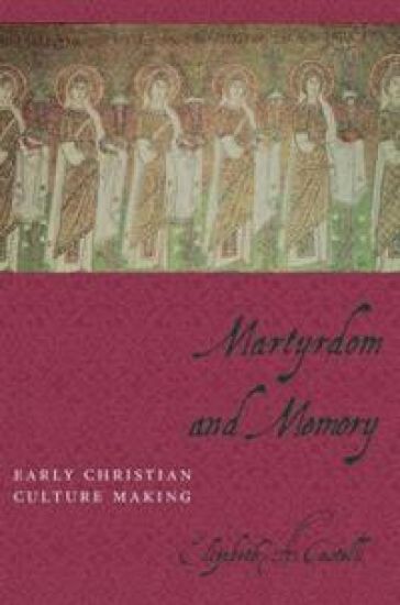 Martyrdom and Memory