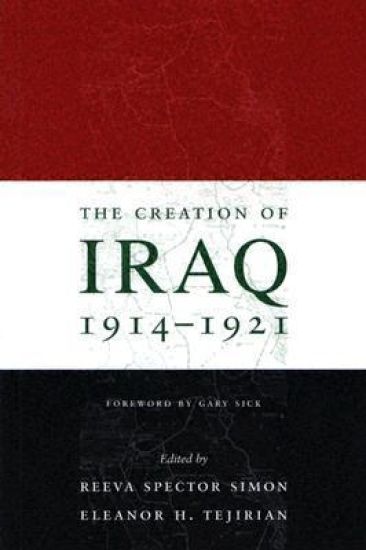 The Creation of Iraq, 1914-1921