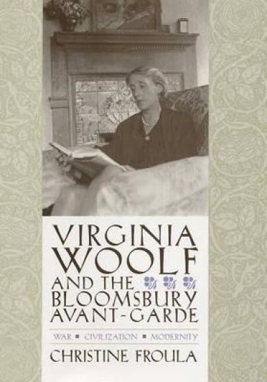 Virginia Woolf and the Bloomsbury Avant-garde