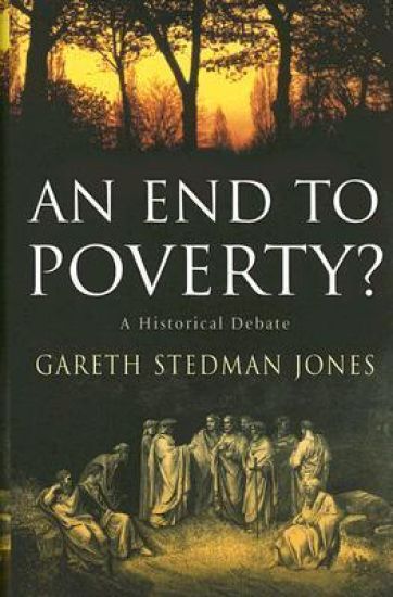 An End to Poverty? A Historical Debate