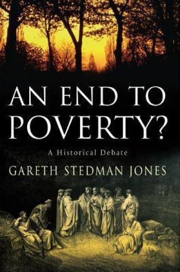 An End to Poverty?: A Historical Debate