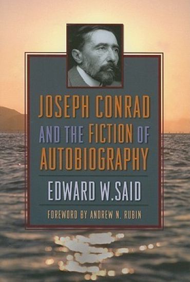 Joseph Conrad and the Fiction of Autobiography