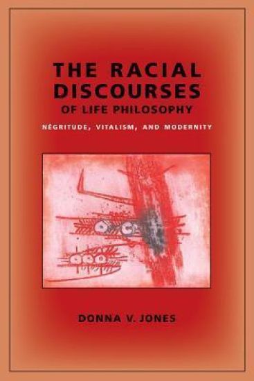 The Racial Discourses of Life Philosophy