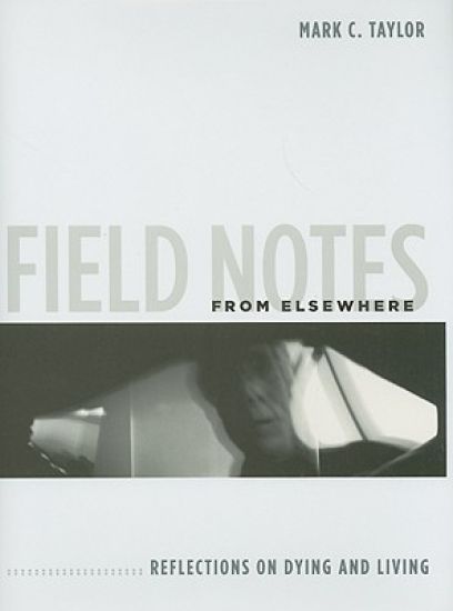 Field Notes from Elsewhere