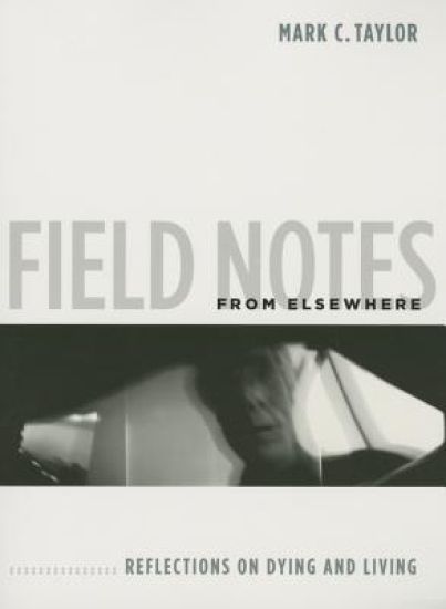 Field Notes from Elsewhere