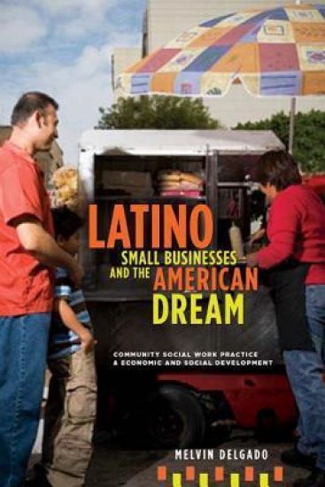 Latino Small Businesses and the American Dream