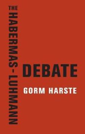 The Habermas-Luhmann Debate