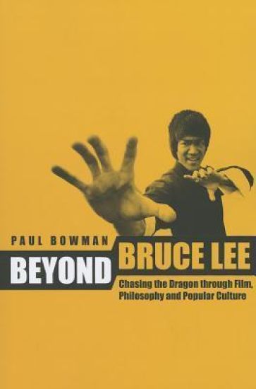 Beyond Bruce Lee
