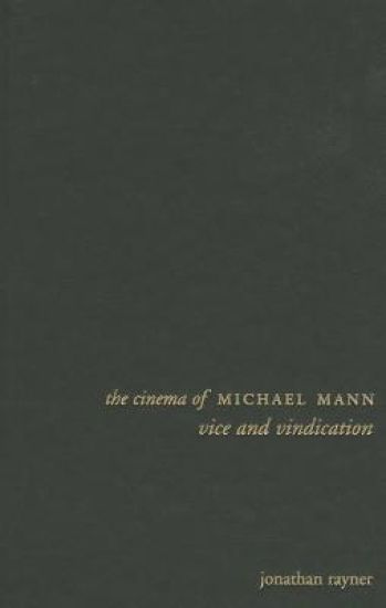 The Cinema of Michael Mann