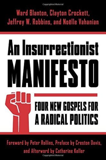 An Insurrectionist Manifesto