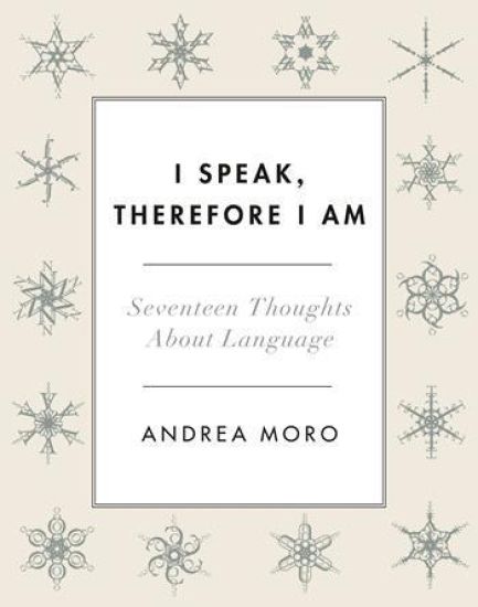 I Speak, Therefore I Am