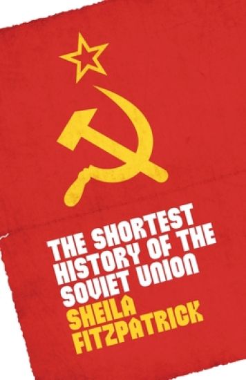 The Shortest History of the Soviet Union