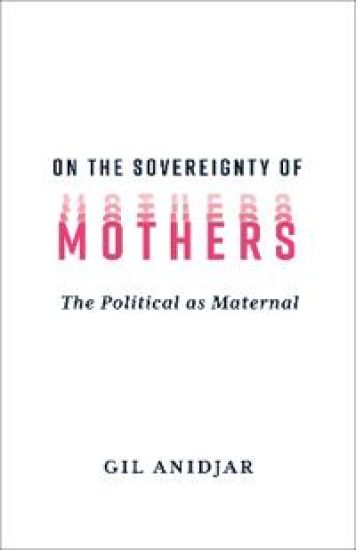 On the Sovereignty of Mothers