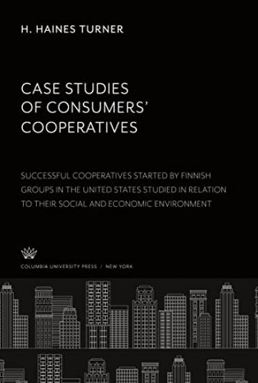 Case Studies of Consumers' Cooperatives